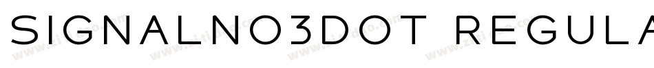 SignalNo3DOT Regular字体转换